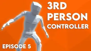 3RD PERSON CONTROLLER in Unity - SPRINTING & WALKING