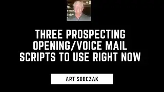 Three Prospecting Opening/Voice Mail Scripts to Use Right Now