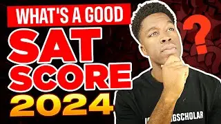 What Is a Good SAT Score In 2024? (How To Set Your Target Score)