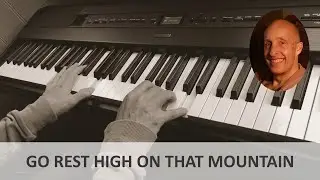 Go Rest High On That Mountain (Vince Gill) Piano Cover - SHEET MUSIC AVAILABLE