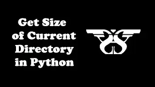 238. How to Display Size of Current Directory and Subdirectories in Python with Code || os Module