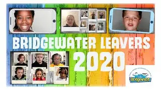 Bridgewater Leavers 2020 (On Top of The World)