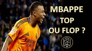 Analyse des débuts de Mbappe au Réal !