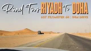Road Tour from Riyadh Saudi Arabia to Doha Qatar (+Al Muzahimiyah)