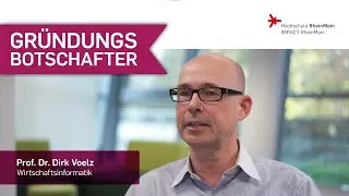 Gründungsbotschafter stellen sich vor: Prof. Dr. Dirk Voelz (Design Informatik Medien)