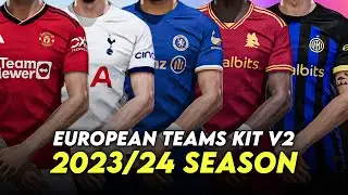EUROPEAN TEAM KITS V2 2023/24 SEASON | SIDER ONLY | SMOKE PATCH FOOTBALL LIFE 2023 & PES 2021