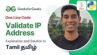 Validate an IP Address : GeeksForGeeks in Tamil (தமிழ்) | POTD 6th August 2024