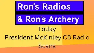 # 19 President McKinley CB Radio- Scans USB-LSB-AM