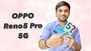 OPPO Reno5 Pro 5G First Look & Features, Dimensity 1000+ | AI Highlight Video | 65W SuperVOOC 2.0