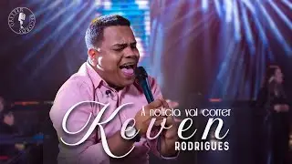 @KevenRodriguesOficial - A notícia vai correr (Clipe Oficial)