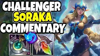 Challenger support tries SORAKA in season 15