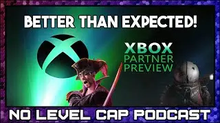 No Level Cap REACTS: Xbox Partner Preview