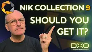 DXO NIK 9 First Look | What's Actually New?