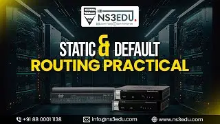 Static & Default Routing Practical: Understanding & Implementing Efficient Network Routing | NS3EDU