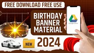 Birthday Banner Material Download 2024 | Birthday Banner Material Png | Birthday Banner Editing