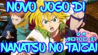 SAIU NOVO JOGO DE NANATSU NO TAIZAI PARA ANDROID 😎