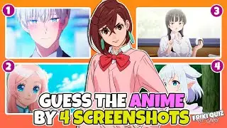 GUESS THE ANIME BY 4 SCREENSHOTS #5 | ANIME QUIZ | 30 ANIMES