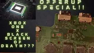 Xbox One X Black Screen Of Death? OfferUp edition! Can it be Fixed?