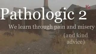 Pathologic 2, lets find Rubin (part 8)