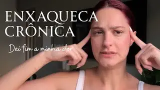 COMO ACABEI COM MINHA ENXAQUECA CRÔNICA - Carol Marchi
