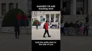 Insta360 X4 tutorial: How to make a tracking shot