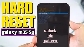 How To Hard Reset And Pattern Unlock Galaxy M35 5g