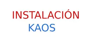 Instalación de KaOS