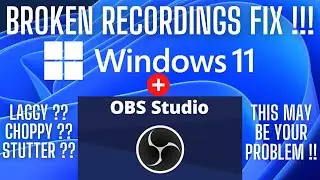 FIX for stuttering recordings in OBS using Windows 11