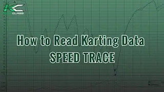 How to Read Karting Data - Speed Trace