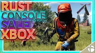 Rust Console Edition Microsoft Sale Update/Patches!!! ☢️ Rust Console 🎮 PS4 XBOX NEWS