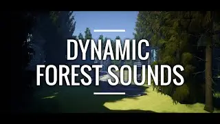 Dynamic Forest Sounds | Valkyrie Sound UE4 Audio Tutorial