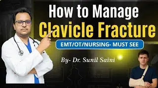 How to Manage Clavicle Fracture | Must Watch for EMT, OT & Nurses #nurselife #clavicle