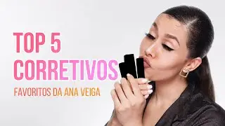 TOP 5 Corretivos favoritos da Ana Veiga