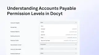 Understanding Accounts Payable Permission Levels in Docyt