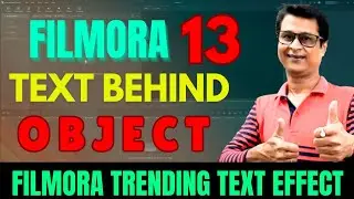 Add Text Behind Object Effect In Filmora 13 | Filmora 13 Video Editor | Filmora 13 Tutorial