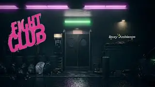 Fight Club Outside the Bar🧼👊🏻Ambience ASMR