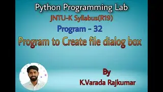 Python Programming Lab (Program - 32) Program to Create file dialog box