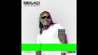 Eric Geso - Bread Winner (Official Audio)