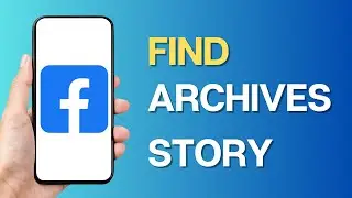 How to Find Story Archives on Facebook