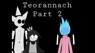 The Silver Crown - Teorannach: Part 2