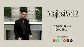 Ehsan Eshaq - Majlesi Vol.2 (Dukhtare Mazar & Doori Dosti) Official Release 2024