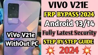 Vivo V21e Frp Bypass Android 12/13/14 All Versions Method Without Pc | Vivo v21e Frp Bypass