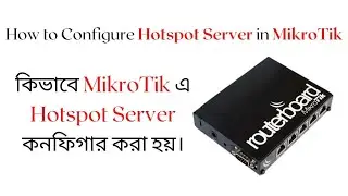 How to Configure Hotspot Server in MikroTik