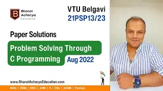 C Programming | Paper Solution VTU 21PSP13/23 Problem Solving Through Programming | Bharat Acharya