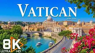 Vatican 8K UHD | The Holy See in Cinematic View | St. Peter’s Square, Sistine Art & Timeless Beauty