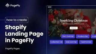 How to create Shopify Landing page in PageFly | #1 Shopify Page Builder