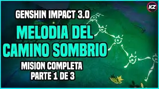 Hacia la melodía del camino sombrío MISIÓN DE MUNDO (PARTE 1 DE 3) - Genshin Impact 3.0 Sumeru