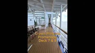 Crown Princess Promenade Walk (Deck 7 & 8) 🛳️☀️