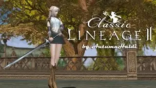Lineage 2 Classic #1 [Вперёд в прошлое!]