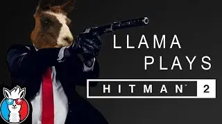 Creative Killings - Hitman 2 Launch Live Stream